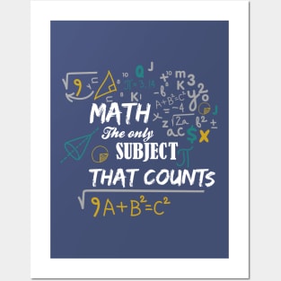 Math is the only subject that counts Posters and Art